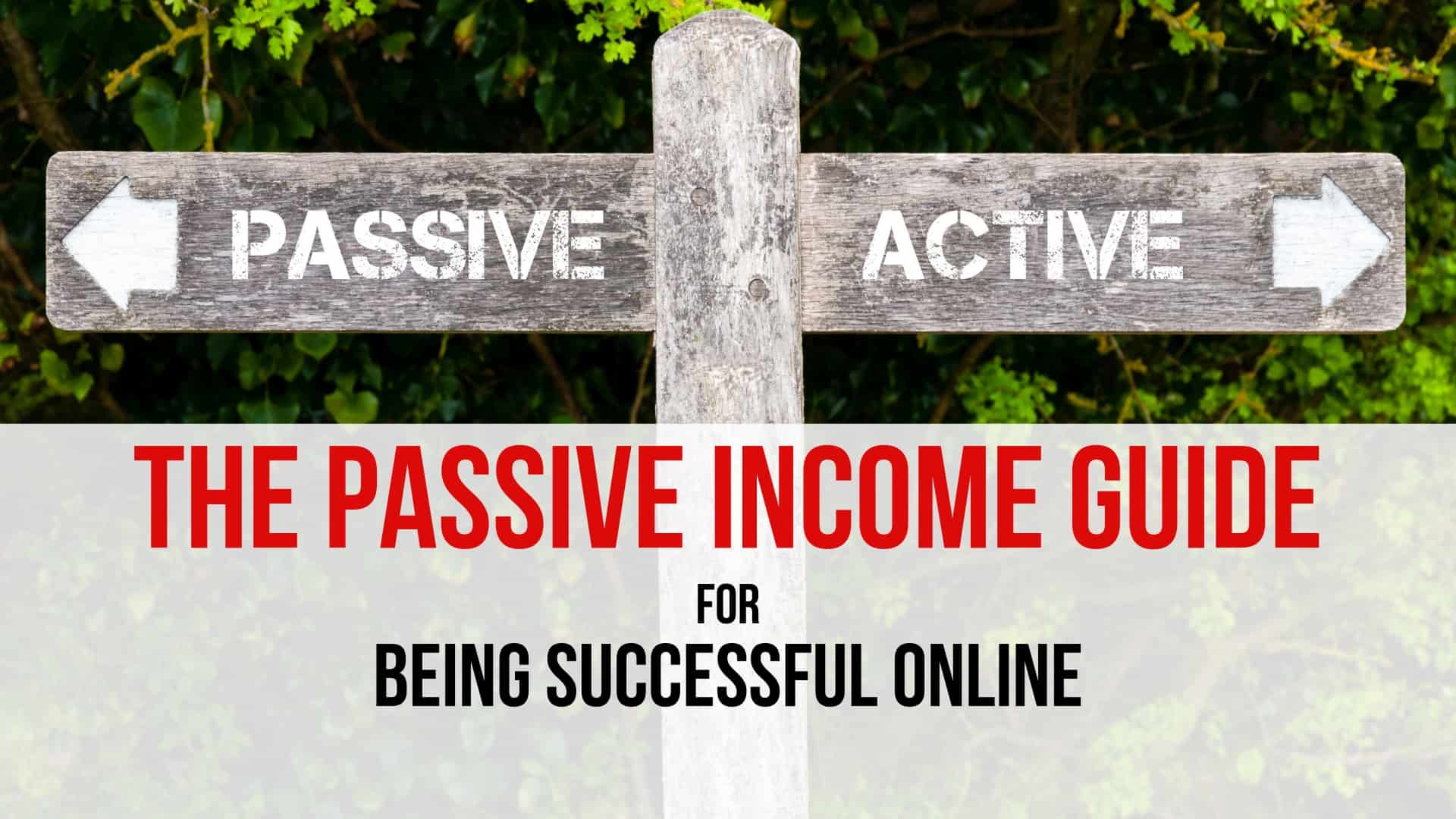 The passive income guide to be successful online