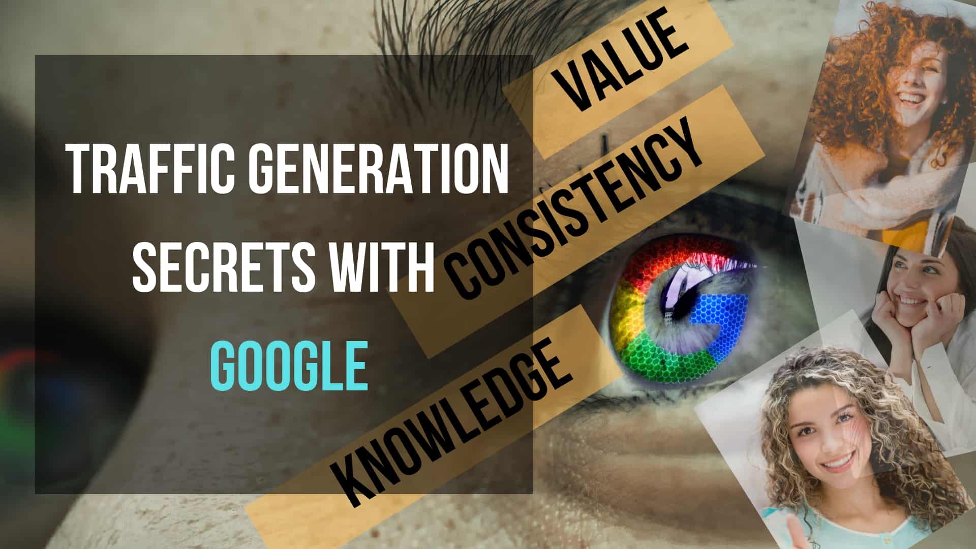 Traffic Generation Secrets with Google