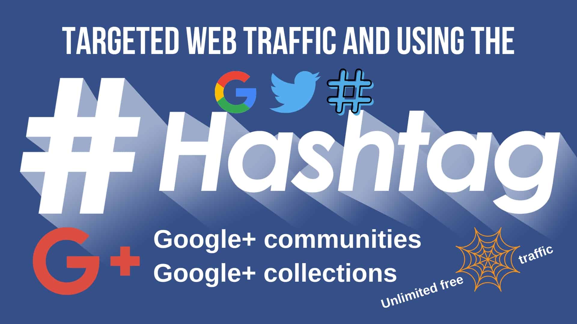 Targeted web traffic and using the hashtag