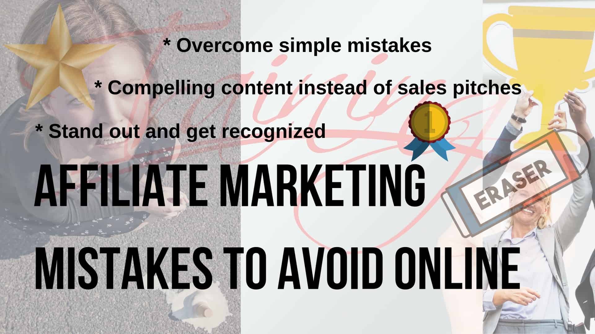 Affiliate marketing mistakes to avoid online