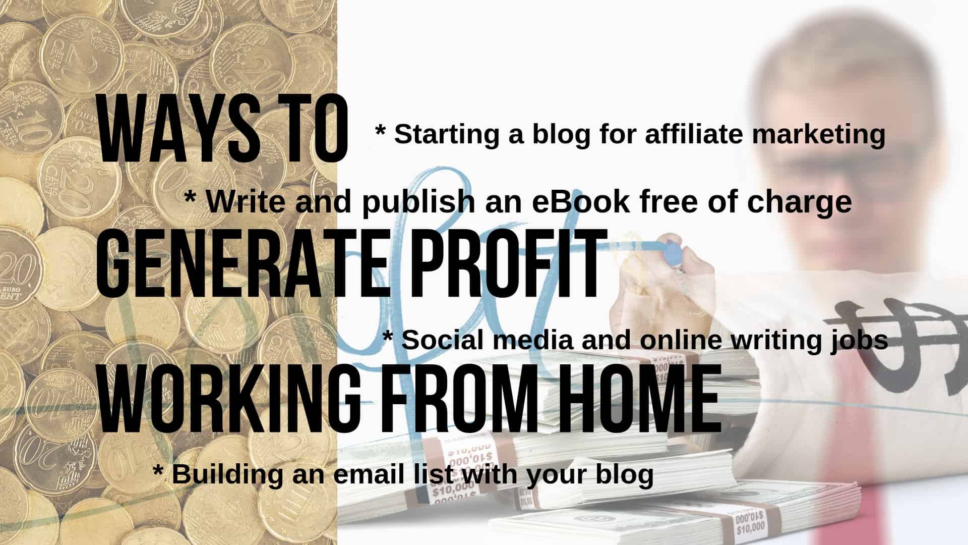 Ways to generate profit online working from home