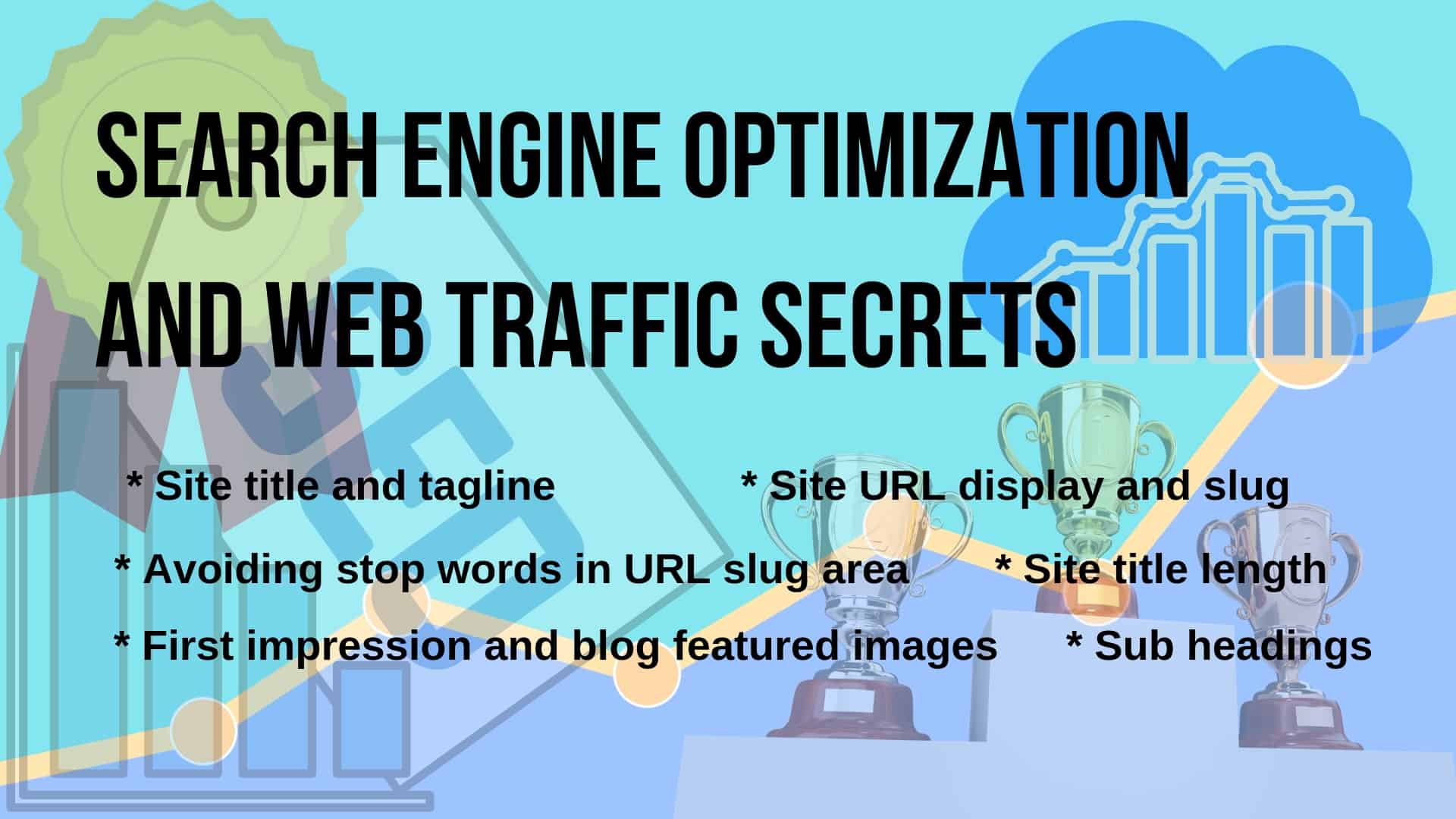 Search engine optimization and web traffic secrets