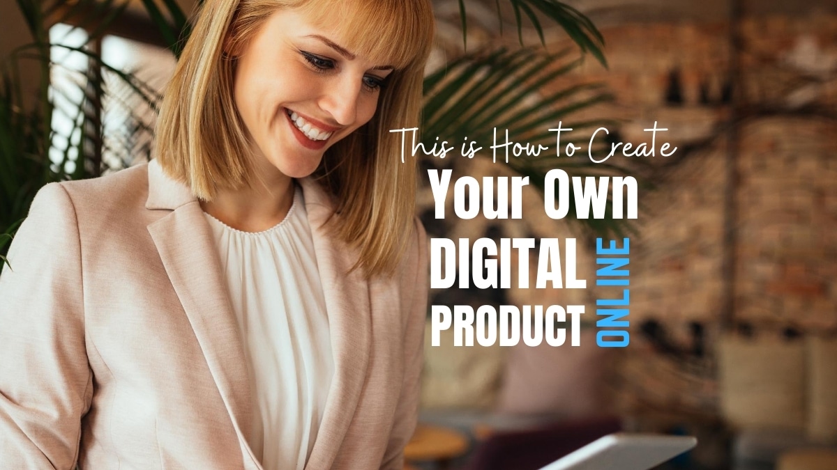 create your own digital products online