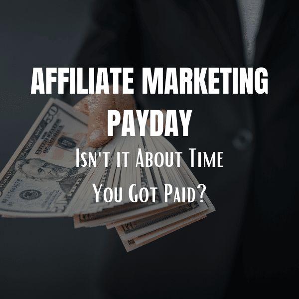 affiliate marketing payday secrets
