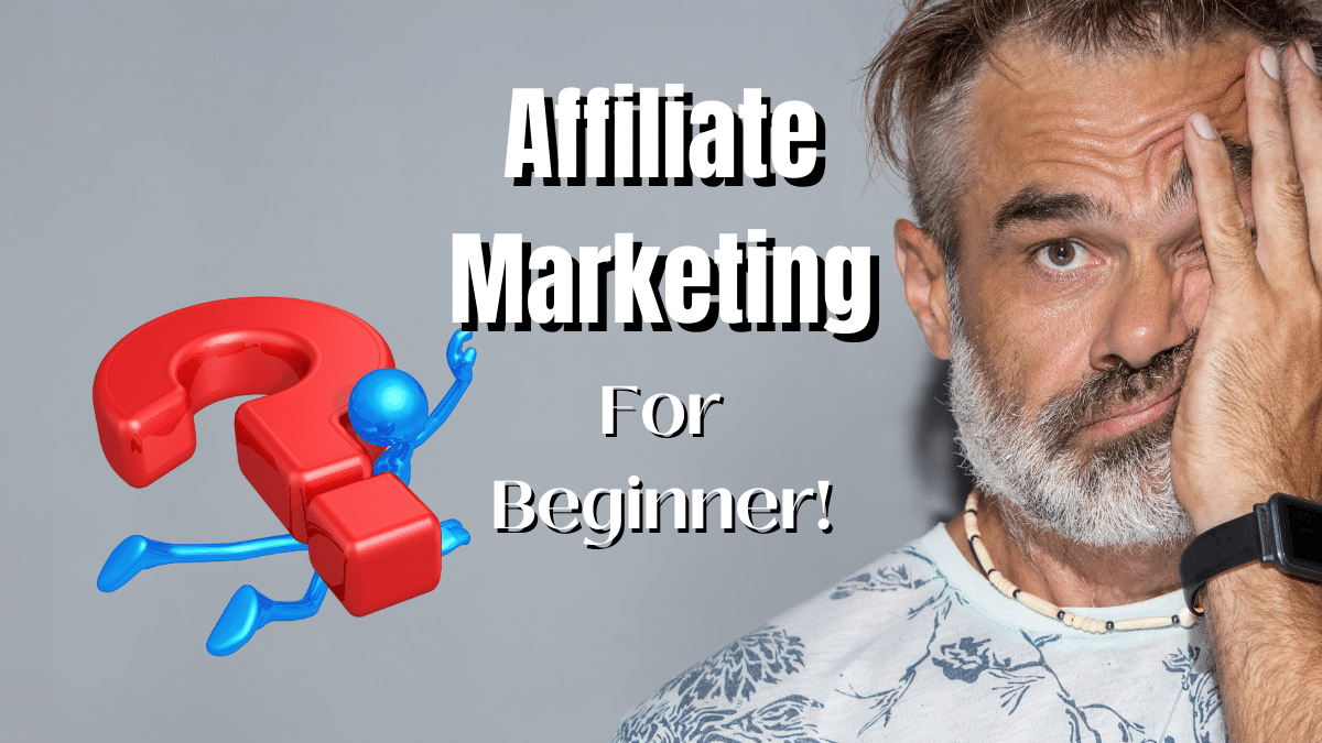 affiliate marketing for beginners with a comprehensive guide