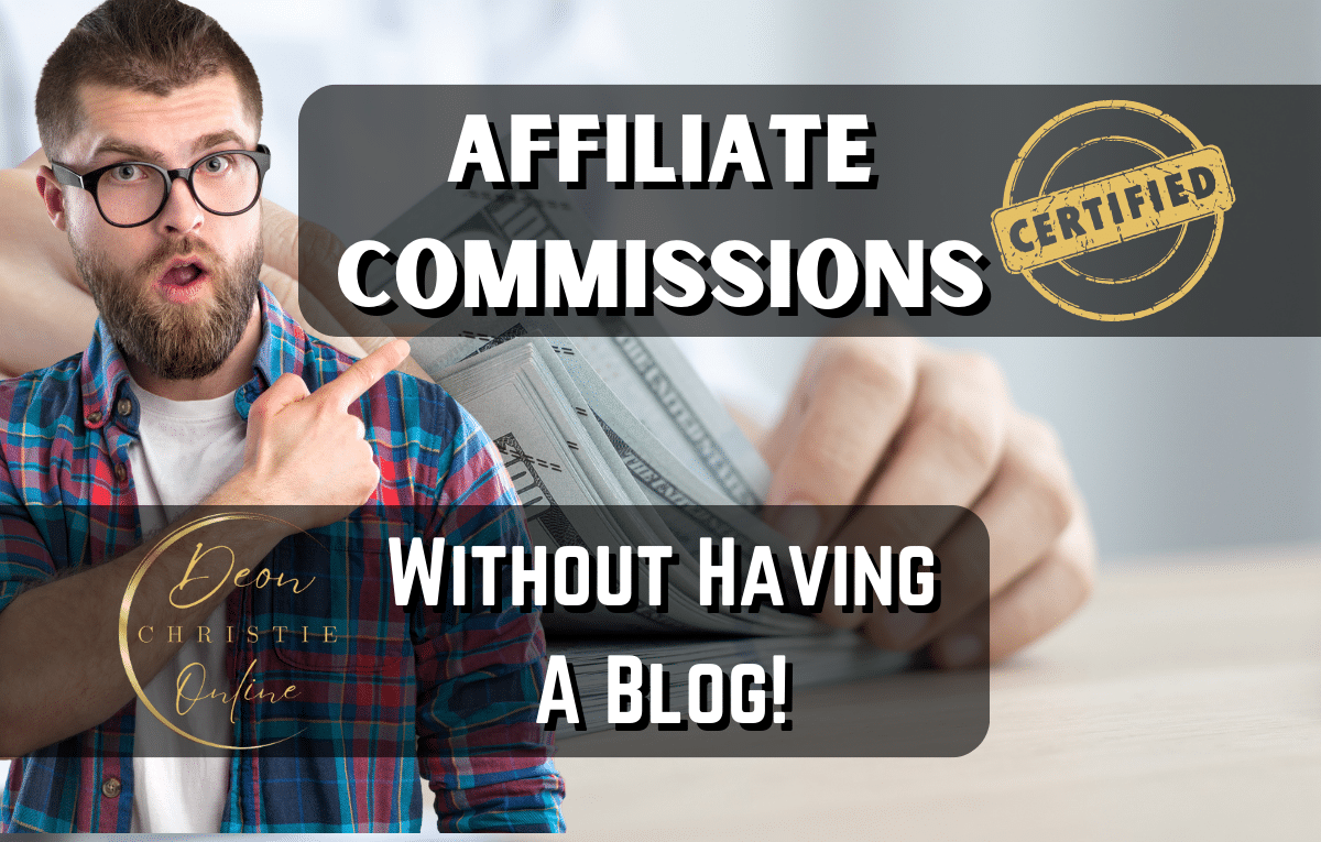 Affiliate Marketing Commissions Without Having A Blog